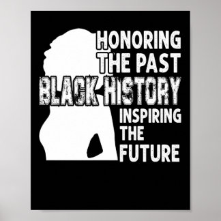Honoring The Past Black History Inspiring The Futu ポスター