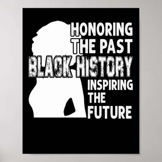 Honoring The Past Black History Inspiring The Futu ポスター (正面)