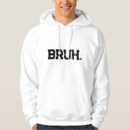 Hoodie for all your Bruhs パーカ