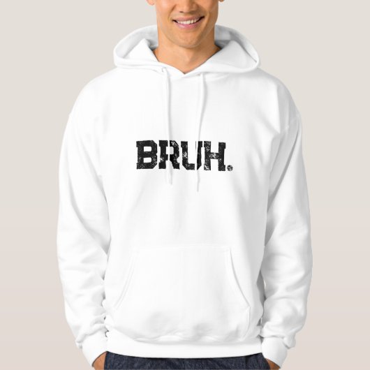 Hoodie for all your Bruhs パーカ (正面)