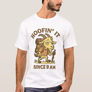 Hoofin’ It Since 9 AM – Funny Goat Shirt Tシャツ
