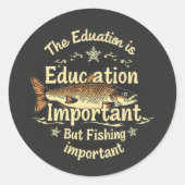 Hooked on Learning: Fishing vs. Education ラウンドシール (正面)