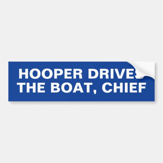 HOOPERが船を操縦する、チーフ バンパーステッカー (正面)