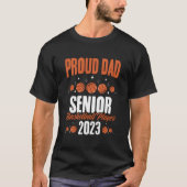 Hoops Class 2023 Basketball Proud Dad Baller Senio Tシャツ (正面)