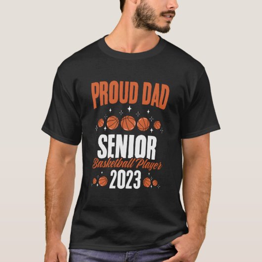 Hoops Class 2023 Basketball Proud Dad Baller Senio Tシャツ (正面)