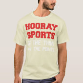 Hoorayスポーツは事の勝利をポイントします Tシャツ (正面)