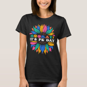 Hooray It's PE Day物理教育 Tシャツ