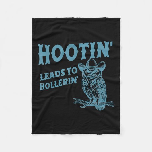 Hootin' Leads To Hollerin' Funny Owl  フリースブランケット (正面)