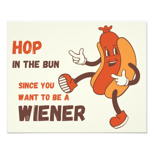 Hop in the Bun Since to be a Wiener フォトプリント (正面)