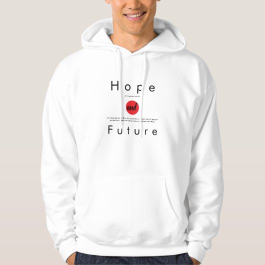 Hope and Future" Christian T-Shirt – Jeremiah 29:1 パーカ (正面)