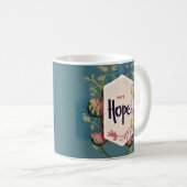 Hope Blooms - エレガントな花のタイポグラフィ コーヒーマグカップ (正面右)