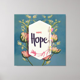Hope Blooms - Elegant Floral Typography  キャンバスプリント