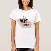 Hope Heals | Faith-Based Encouragement Gift Tシャツ (正面)
