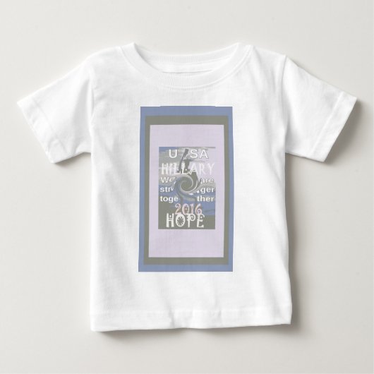 Hope Hillary USA私たちは一緒に強い ベビーTシャツ (正面)