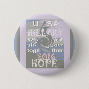 Hope Hillary USA私たちは一緒に強い 缶バッジ