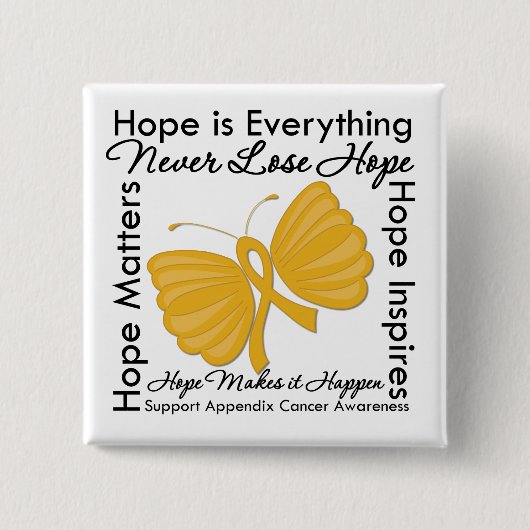 Hope is Everything – 虫垂がん認識度 缶バッジ (正面)