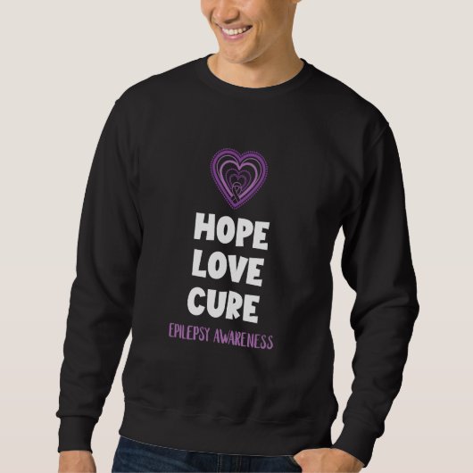 Hope Love Cure Epilepsy Awareness Epileptic Brain  スウェットシャツ (正面)
