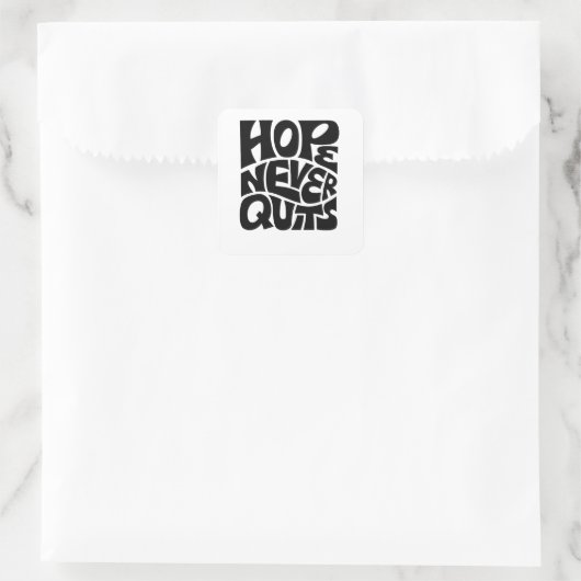 Hope Never Quits Inspirational Typography Design スクエアシール (バッグ)