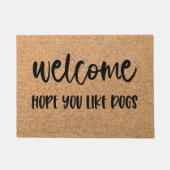 Hope You Like Dogs Welcome Mat Doormat ドアマット (正面)