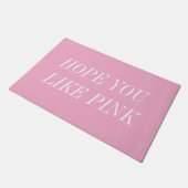 Hope You Like Pink Door Mat ドアマット (アングル)
