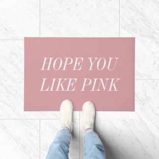 Hope You Like Pink Doormat ドアマット