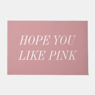 Hope You Like Pink Doormat ドアマット