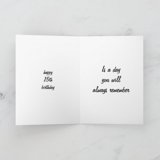 HOPE YOUR "15th" BIRTHDAY IS MEMORABLE! カード (内部)