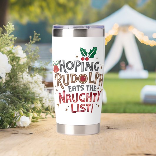 Hoping Rudolph eats the naughty list  保温保冷タンブラー (ウェディング (回転後))