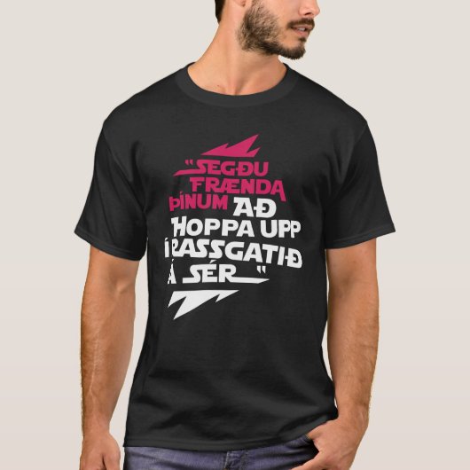Hoppaのuppのíのrassgatiðのáのsér Tシャツ (正面)