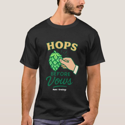  Hops Before Vows Funny Wedding Party Drinking  Tシャツ (正面)