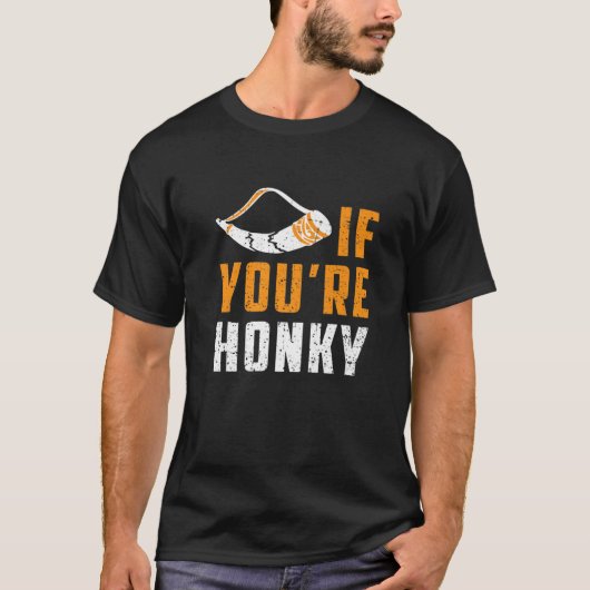 Horn If You're Honky Funny Meme Gag Tシャツ (正面)