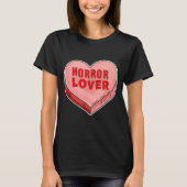 Horror Lover Candy Heart Valentines Day Halloween  Tシャツ (正面)