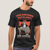 Horror Poster  Did Anyone Say Blood  Lazy Costume  Tシャツ (正面)
