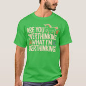 Horse Are You Overthinking What Im Overthinking gi Tシャツ (正面)