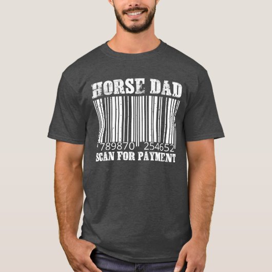 Horse Dad 支払いスキャンおもしろTシャツ Tシャツ (正面)