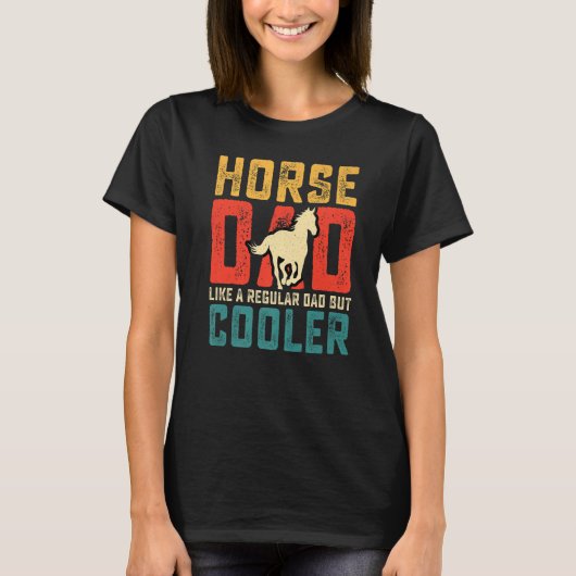 Horse Dad Like A Regular Dad But Cooler Retro Vint Tシャツ (正面)