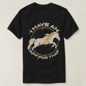 Horse I Have A App For That 1 Tシャツ (デザイン正面)
