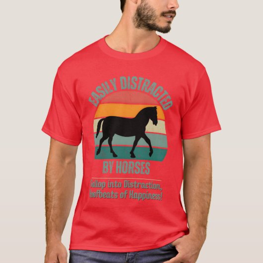 Horse lover gift Easily Distracted By Horses boy Tシャツ (正面)
