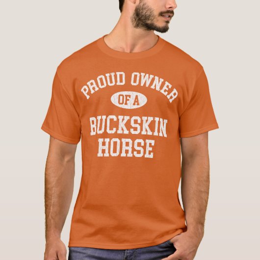 Horse Lovers Who Loveheir Buckskin Horse friends Tシャツ (正面)