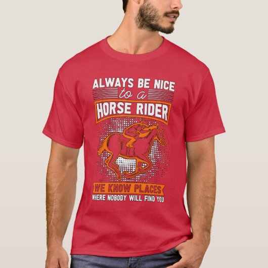 Horse Racing Always Be Niceo Equines Horse Racer v Tシャツ (正面)