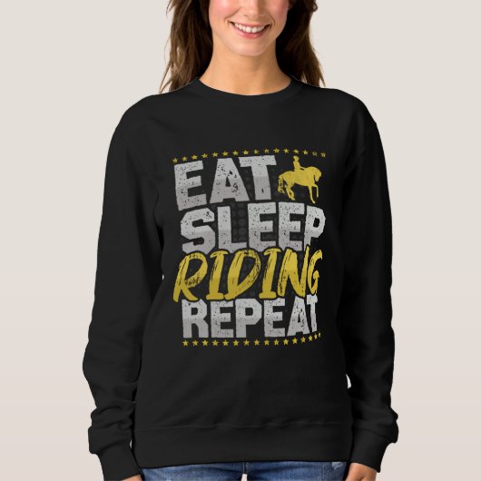 Horse Riding Eat Sleep Repeat Horses Hobby Riding スウェットシャツ (正面)