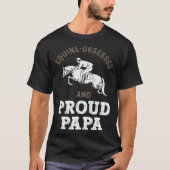Horse Riding Equestrian Dad Equine Obsessed Tシャツ (正面)