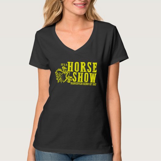 Horse Show Hangover Kind of Day Equestrian horseba Tシャツ (正面)
