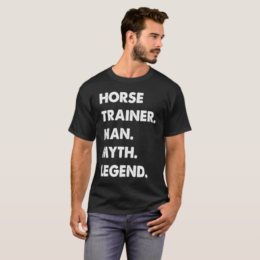 Horse Trainer Man Myth Legend Tシャツ (正面フル)