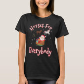 Horses For Everybody Funny Ugly Christmas Funny Ho Tシャツ (正面)