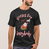 Horses For Everybody Funny Ugly Christmas Funny Ho Tシャツ (正面)