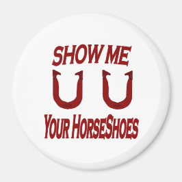 HorseShoes 3"マグネット – あなたのHorseShoesを見せて マグネット
