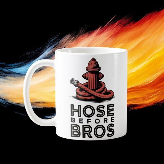 Hose Before Bros | 消防士ユーモアデザイン コーヒーマグカップ