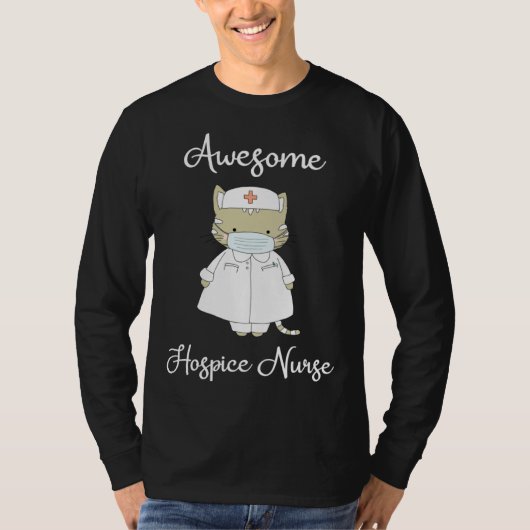Hospice Nurse  Nurses Graduation Awesome Nurse Cat Tシャツ (正面)
