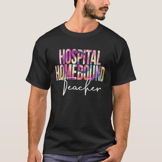 Hospital Homebound Teacher Tie Dye School apprecia Tシャツ (正面)